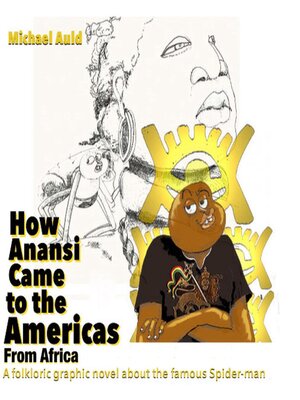 cover image of How Anansi Came to the Americas from Africa